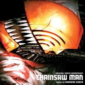 Ushio Kensuke - Chainsaw Man (Original Series Soundtrack) in der Gruppe Kommande produkter - 10 procent bei Bengans Skivbutik AB (5520153)