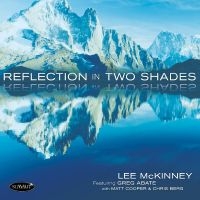 Lee Mckinney & Greg Abate & Matt Co - Reflection In Two Shades in der Gruppe CD bei Bengans Skivbutik AB (5520174)