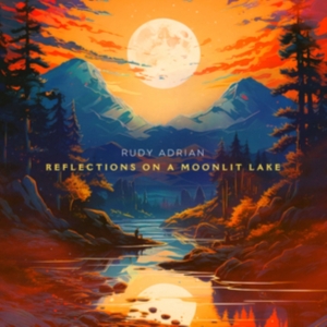 Rudy Adrian - Reflections On A Moonlit Lake in der Gruppe Kommande produkter - 10 procent bei Bengans Skivbutik AB (5520180)