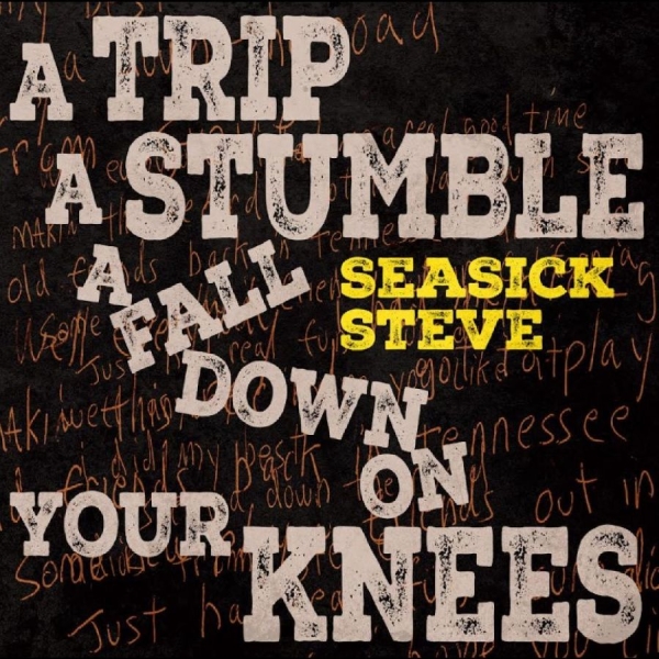 Seasick Steve - A Trip A Stumble A Fall Down On You in der Gruppe CD / Blues bei Bengans Skivbutik AB (5520212)