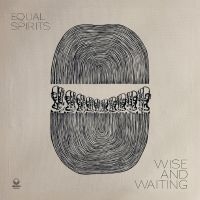 Equal Spirits - Wise And Waiting in der Gruppe VINYL bei Bengans Skivbutik AB (5520232)