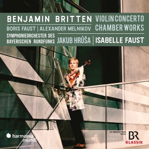 Isabelle Faust & Symphonieorchester Des Bayerischen Rundfunks & Jakub Hrusa - Benjamin Britten: Violin Concerto-Chamber Works in der Gruppe Kommande produkter - 10 procent bei Bengans Skivbutik AB (5520574)