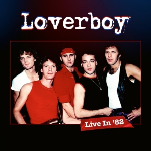 Loverboy - Live In '82 in der Gruppe UNSERE TIPPS / Freitagsveröffentlichungen / Fredag den 7:e Juni 2024 bei Bengans Skivbutik AB (5520647)