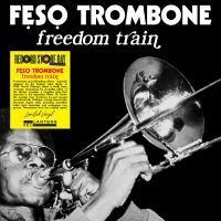 Feso Trombone - Freedom Train in der Gruppe Kommande produkter - 10 procent bei Bengans Skivbutik AB (5520666)