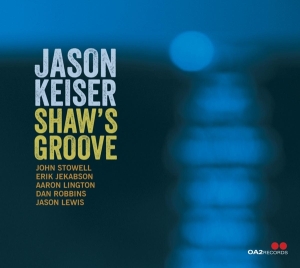 Jason Keiser - Shaw's Groove in der Gruppe Kommande produkter - 10 procent bei Bengans Skivbutik AB (5520712)