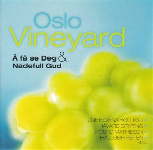 Oslo Vineyard - Å Få Se Deg & Nådefull Gud in der Gruppe Externt_Lager / Naxoslager bei Bengans Skivbutik AB (552079)