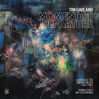 Tim Garland - Moment Of Departure in der Gruppe MUSIK / Dual Disc / Jazz bei Bengans Skivbutik AB (5520814)