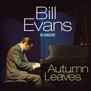 Bill Evans - Autumn Leaves - In Concert in der Gruppe Kommande produkter - 10 procent bei Bengans Skivbutik AB (5521067)