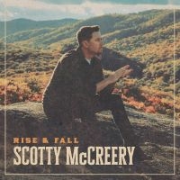 Mccreery Scotty - Rise & Fall in der Gruppe Kommande produkter - 10 procent bei Bengans Skivbutik AB (5521191)