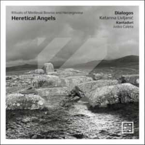 Dialogos Katarina Livljanic Kanta - Heretical Angels - Rituals Of Medie in der Gruppe Kommande produkter - 10 procent bei Bengans Skivbutik AB (5521317)