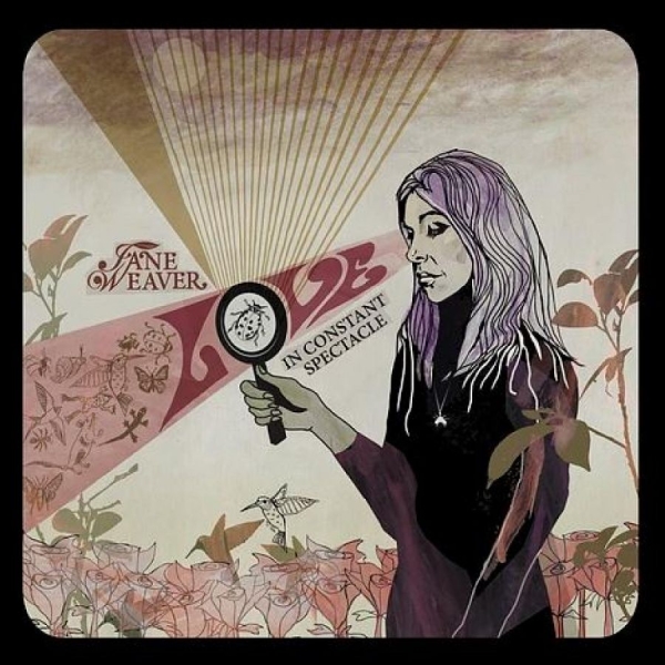 Weaver Jane - Love In Constant Spectacle in der Gruppe CD / Bestseller bei Bengans Skivbutik AB (5521454)