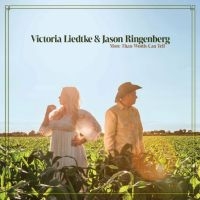 Liedtke Victoria & Jason Ringenber - More Than Words Can Tell in der Gruppe Kommande produkter - 10 procent bei Bengans Skivbutik AB (5521482)
