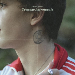 Dybdahl Thomas - Teenage Astronauts in der Gruppe VINYL bei Bengans Skivbutik AB (5521536)