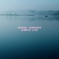 Mason Jennings - Simple Life in der Gruppe VINYL / Pop-Rock bei Bengans Skivbutik AB (5521555)