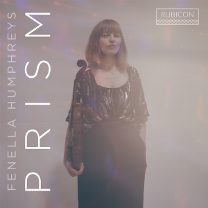 Fenella Humphreys - Cheryl Francis-Hoad: Prism in der Gruppe CD / Klassiskt bei Bengans Skivbutik AB (5521624)