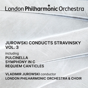 Vladimir Jurowski & London Philharmonic Orchestra & Angharad Lyddon - Jurowski Conducts Stravinsky Vol. 3 in der Gruppe CD bei Bengans Skivbutik AB (5521629)
