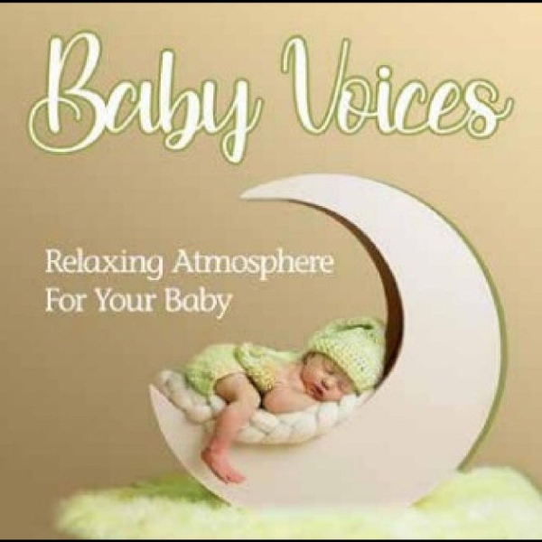 Various Artists - Baby Voices - Relaxing Atmosphere in der Gruppe CD / Bestseller bei Bengans Skivbutik AB (5521681)