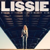 Lissie - Back To Forever in der Gruppe VINYL / Svensk Folkmusik bei Bengans Skivbutik AB (5521912)