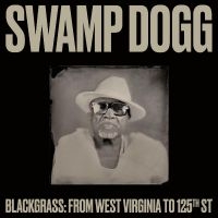 Swamp Dogg - Blackgrass: From West Virginia To 1 in der Gruppe CD / Country bei Bengans Skivbutik AB (5521973)
