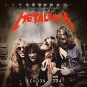 Metallica - London, 1984 in der Gruppe CD / Hårdrock bei Bengans Skivbutik AB (5522030)