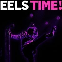 Eels - Eels Time! in der Gruppe UNSERE TIPPS / Freitagsveröffentlichungen / Fredag den 7:e Juni 2024 bei Bengans Skivbutik AB (5522049)