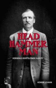 Head Hammer Man Henrik Levahn - Head Hammer Man Henrik Levhn in der Gruppe Taschenbücher bei Bengans Skivbutik AB (5522338)