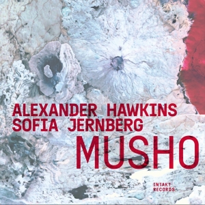 Sofia Jernberg & Alexander Hawkins - Musho in der Gruppe CD / Jazz bei Bengans Skivbutik AB (5522422)