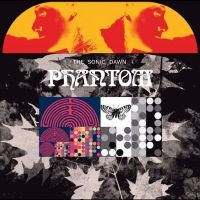 Sonic Dawn The - Phantom in der Gruppe VINYL bei Bengans Skivbutik AB (5522441)