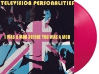 Television Personalities - I Was A Mod Before You Was A Mod (P in der Gruppe VINYL bei Bengans Skivbutik AB (5522480)