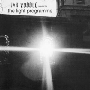 Jah Wobble - Jah Wobble Presents The Light Progr in der Gruppe VINYL / Pop-Rock bei Bengans Skivbutik AB (5522490)