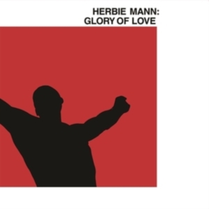 Mann Herbie - Glory Of Love in der Gruppe VINYL / Pop-Rock bei Bengans Skivbutik AB (5522496)