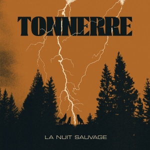 Tonnerre - La Nuit Sauvage in der Gruppe CD bei Bengans Skivbutik AB (5522536)