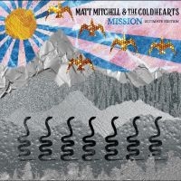Matt Mitchell & The Coldhearts - Mission (Ultimate Edition) in der Gruppe CD / Pop-Rock bei Bengans Skivbutik AB (5522601)