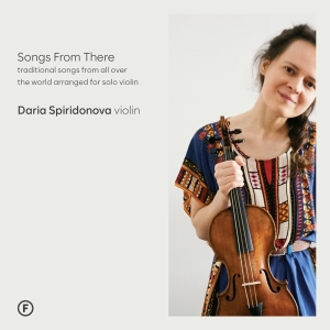 Daria Spiridonova - Songs From There in der Gruppe Övrigt / bei Bengans Skivbutik AB (5522688)