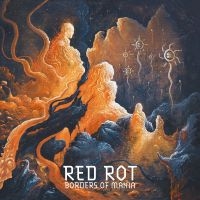 Red Rot - Borders Of Mania in der Gruppe CD / Hårdrock bei Bengans Skivbutik AB (5522773)