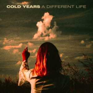 Cold Years - A Different Life in der Gruppe CD / Pop-Rock bei Bengans Skivbutik AB (5522795)