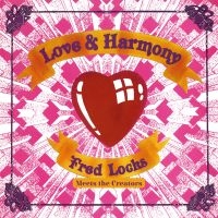 Fred Locks Meets The Creators - Love And Harmony (Vinyl Lp) in der Gruppe VINYL / Kommande bei Bengans Skivbutik AB (5522823)