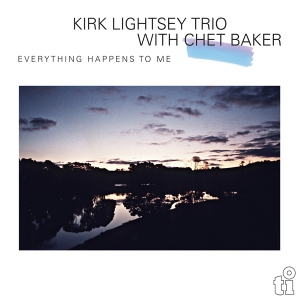 Kirk Lightsey Trio & Chet Baker - Everything Happens To Me in der Gruppe Minishops / Chet Baker bei Bengans Skivbutik AB (5522949)