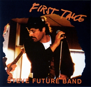 Steve Future Band - First Take in der Gruppe CD / Pop-Rock bei Bengans Skivbutik AB (5523016)