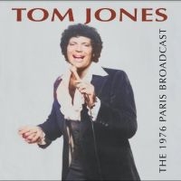 Jones Tom - The 1976 Paris Broadcast in der Gruppe CD / Pop-Rock bei Bengans Skivbutik AB (5523114)