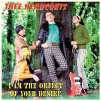 Thee Headcoats - I Am The Object Of Your Desire in der Gruppe VINYL / Pop-Rock bei Bengans Skivbutik AB (5523208)
