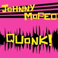 Johnny Moped - Quonk! in der Gruppe VINYL / Pop-Rock bei Bengans Skivbutik AB (5523209)