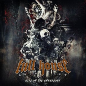 Full House Brew Crew - Rise Of The Underdogs in der Gruppe CD / Hårdrock bei Bengans Skivbutik AB (5523215)