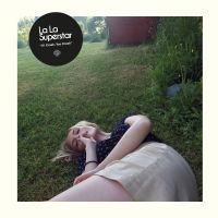 La La Superstar - If I Crash, You Crash in der Gruppe VINYL / Pop-Rock bei Bengans Skivbutik AB (5523236)