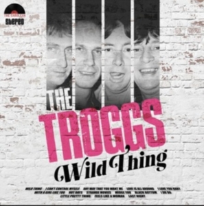 Troggs - Wild Thing in der Gruppe VINYL bei Bengans Skivbutik AB (5523396)