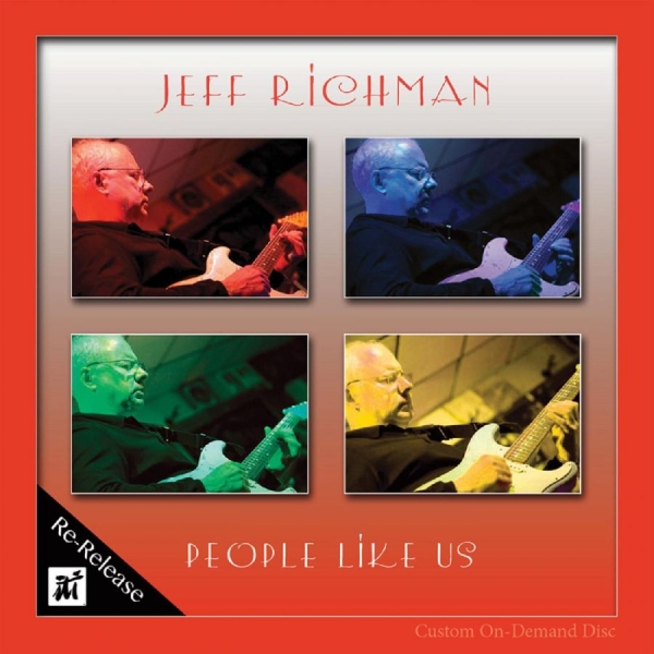 Jeff Richman - People Like Us in der Gruppe CD / Bestseller bei Bengans Skivbutik AB (5523664)