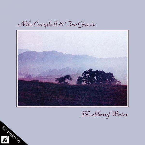 Mike Campbell & Tom Garvin - Blackberry Winter in der Gruppe CD / Bestseller bei Bengans Skivbutik AB (5523676)