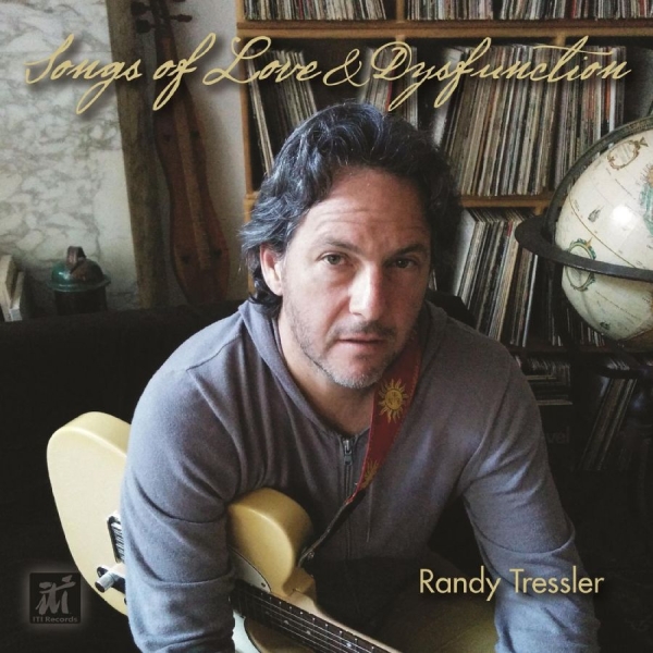 Randy Tressler - Songs Of Love And Dysfunction in der Gruppe CD / Pop-Rock bei Bengans Skivbutik AB (5523683)