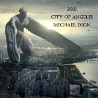 Michael Dion - 2021 City Of Angeles in der Gruppe CD / Pop-Rock bei Bengans Skivbutik AB (5523717)