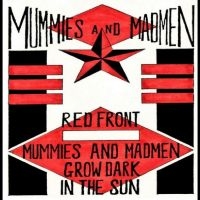 Mummies And Madmen - Glow Dark In The Sun in der Gruppe CD / Pop-Rock bei Bengans Skivbutik AB (5523744)